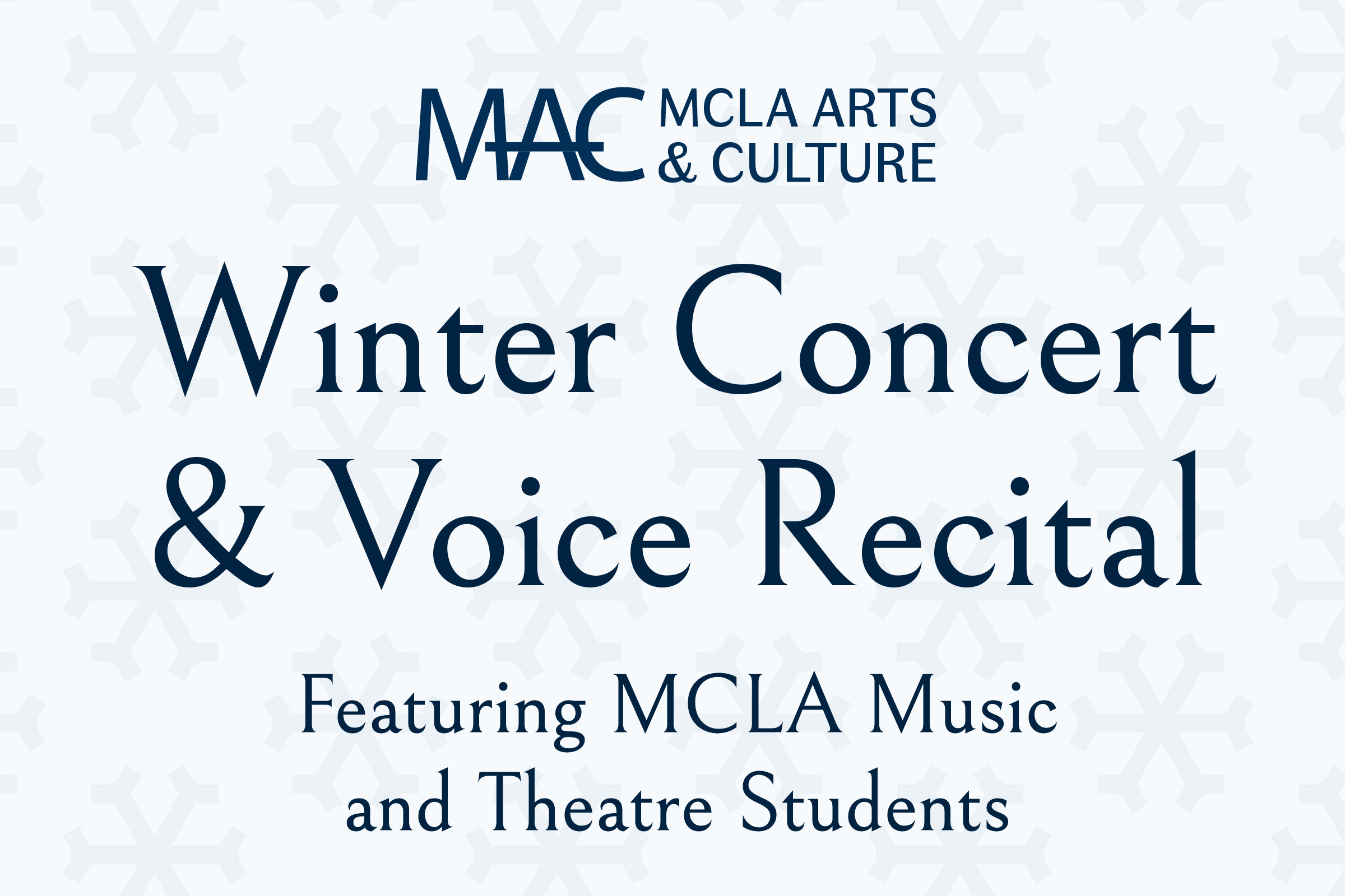 Graphic with the text "Winter Concert & Voice Recital / Featuring MCLA Music and Theatre Students"